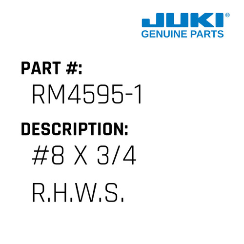 #8 X 3/4 R.H.W.S. - Juki #RM4595-1 Genuine Juki Part