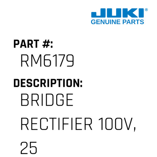 Bridge Rectifier 100V, 25A - Juki #RM6179 Genuine Juki Part