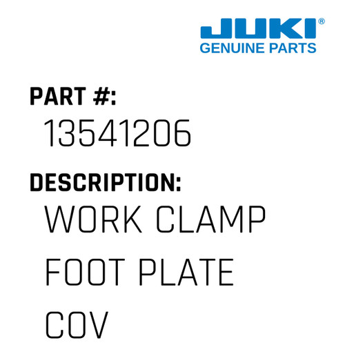 Work Clamp Foot Plate Cover - Juki #13541206 Genuine Juki Part
