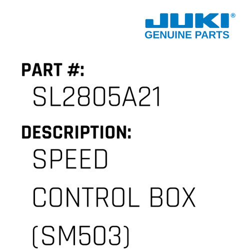 Speed Control Box - Juki #SL2805A21 Genuine Juki Part
