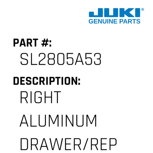 Right Aluminum Drawer/Repair - Juki #SL2805A53 Genuine Juki Part