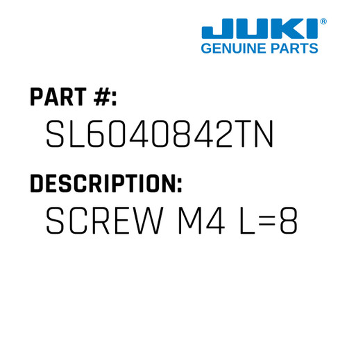 Screw M4 L=8 - Juki #SL6040842TN Genuine Juki Part