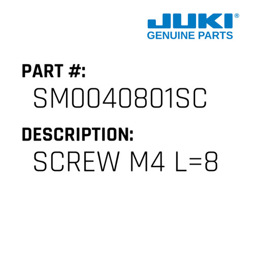 Screw M4 L=8 - Juki #SM0040801SC Genuine Juki Part