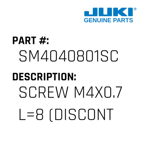 Screw M4X0.7 L=8 - Juki #SM4040801SC Genuine Juki Part