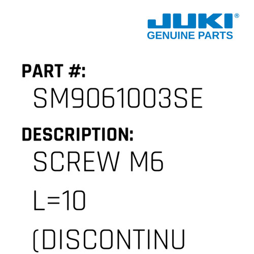 Screw M6 L=10 - Juki #SM9061003SE Genuine Juki Part