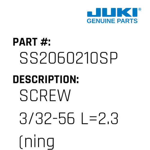 Screw 3/32-56 L=2.3 - Juki #SS2060210SP Genuine Juki Part