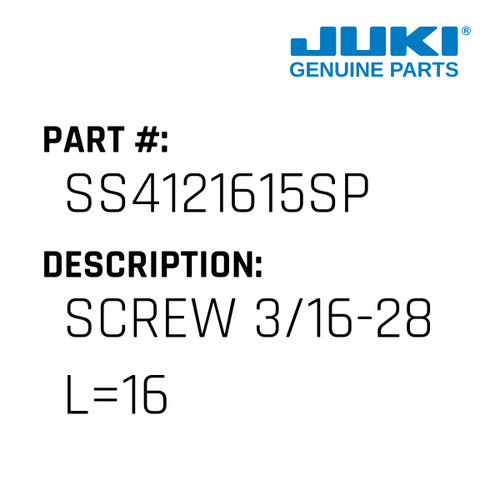 Screw 3/16-28 L=16 - Juki #SS4121615SP Genuine Juki Part