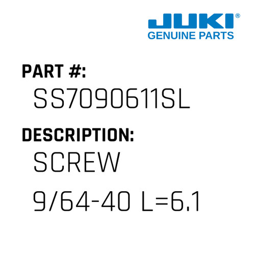 Screw 9/64-40 L=6.1 - Juki #SS7090611SL Genuine Juki Part