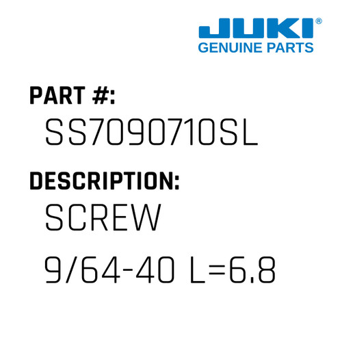 Screw 9/64-40 L=6.8 - Juki #SS7090710SL Genuine Juki Part