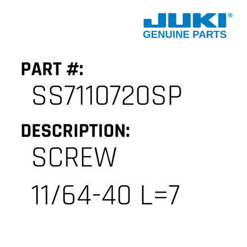 Screw  11/64-40 L=7 - Juki #SS7110720SP Genuine Juki Part