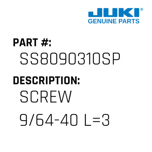 Screw 9/64-40 L=3 - Juki #SS8090310SP Genuine Juki Part