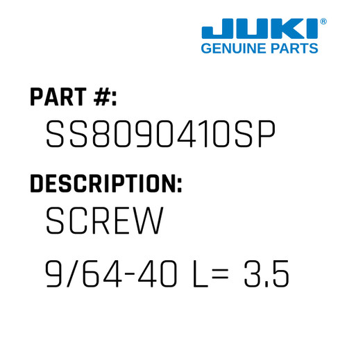 Screw  9/64-40 L= 3.5 - Juki #SS8090410SP Genuine Juki Part