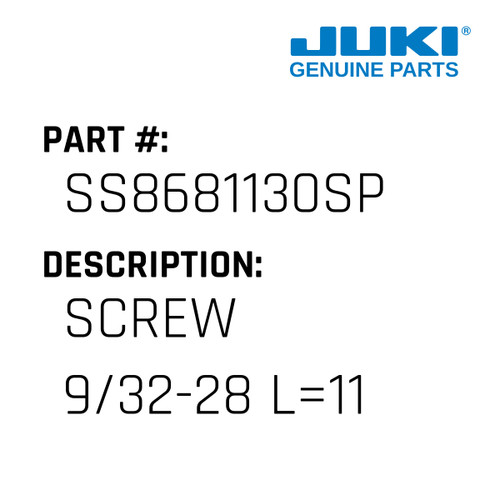 Screw  9/32-28 L=11 - Juki #SS8681130SP Genuine Juki Part