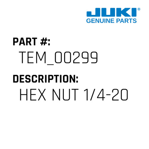 Hex Nut 1/4-20 - Juki #TEM_00299 Genuine Juki Part