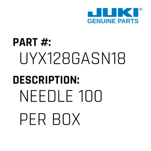 Needle 100 Per Box - Juki #UYX128GASN18 Genuine Juki Part