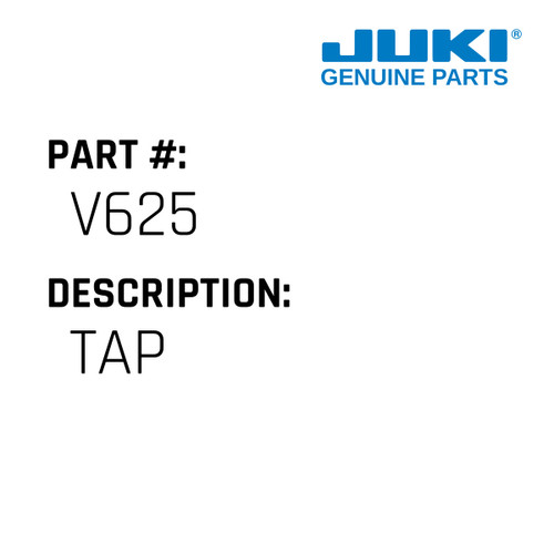 Tap - Juki #V625 Genuine Juki Part