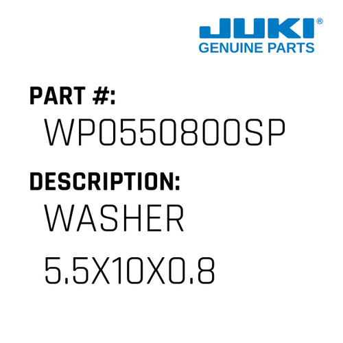 Washer  5.5X10X0.8 - Juki #WP0550800SP Genuine Juki Part
