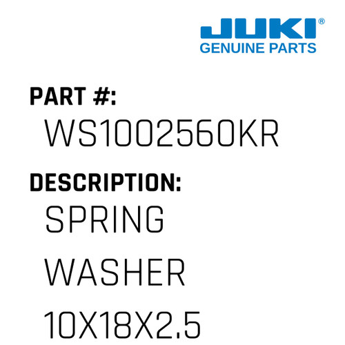 Spring Washer  10X18X2.5 - Juki #WS1002560KR Genuine Juki Part