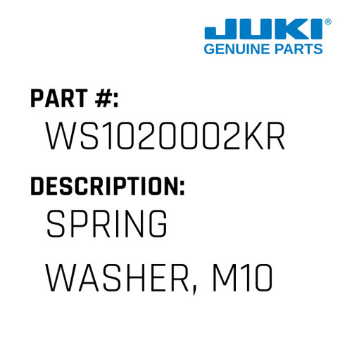 Spring Washer, M10 - Juki #WS1020002KR Genuine Juki Part