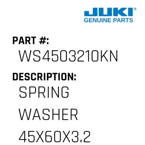 Spring Washer 45X60X3.2 - Juki #WS4503210KN Genuine Juki Part