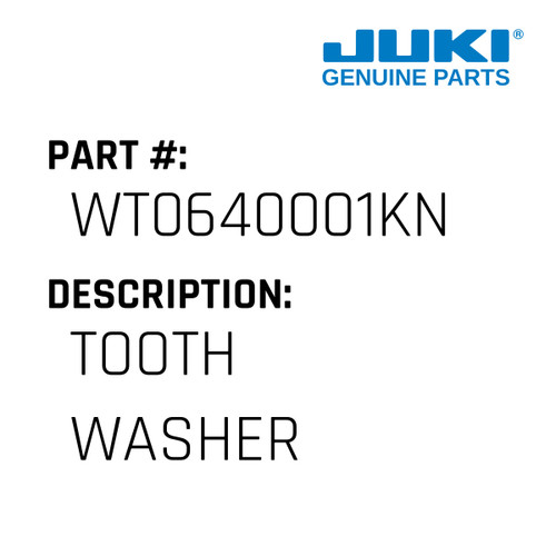 Tooth Washer - Juki #WT0640001KN Genuine Juki Part