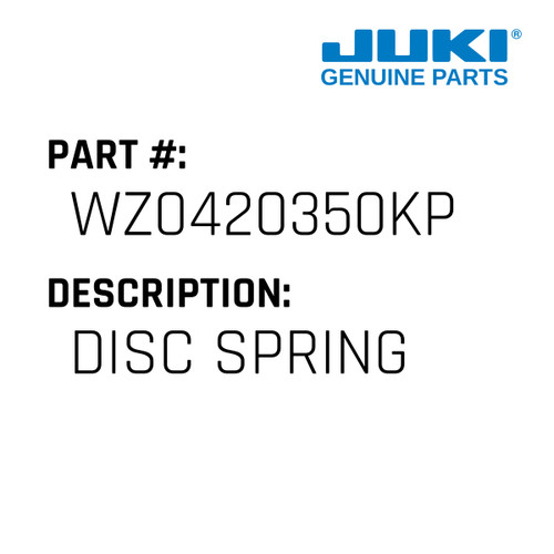 Disc Spring - Juki #WZ0420350KP Genuine Juki Part