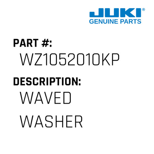 Waved Washer - Juki #WZ1052010KP Genuine Juki Part