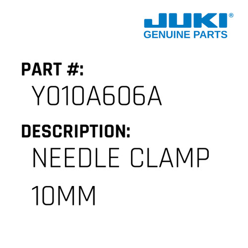 Needle Clamp 10Mm - Juki #Y010A606A Genuine Juki Part