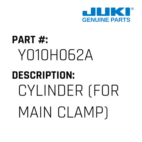 Cylinder - Juki #Y010H062A Genuine Juki Part