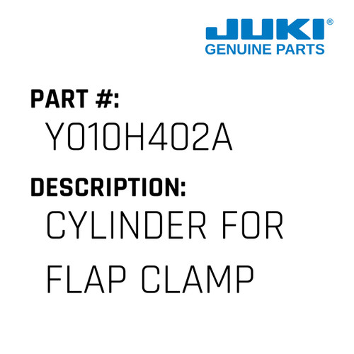 Cylinder - Juki #Y010H402A Genuine Juki Part