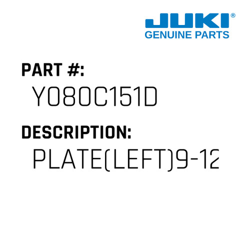 Plate - Juki #Y080C151D Genuine Juki Part