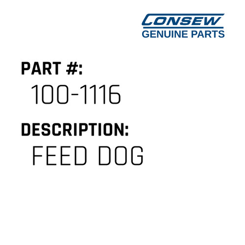 Feed Dog - Consew #100-1116 Genuine Consew Part