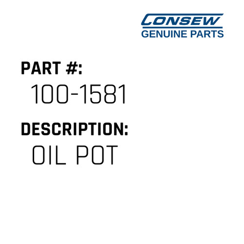 Oil Pot - Consew #100-1581 Genuine Consew Part