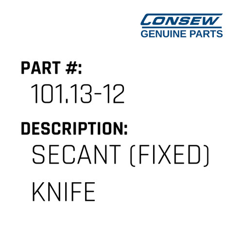 Secant - Consew #101.13-12 Genuine Consew Part