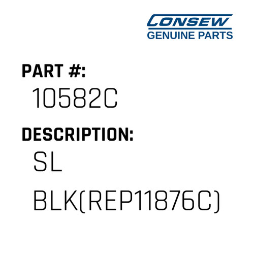 Sl Blk(Rep11876C) - Consew #10582C Genuine Consew Part