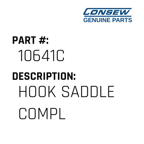 Hook Saddle Compl - Consew #10641C Genuine Consew Part