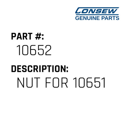Nut For 10651 - Consew #10652 Genuine Consew Part