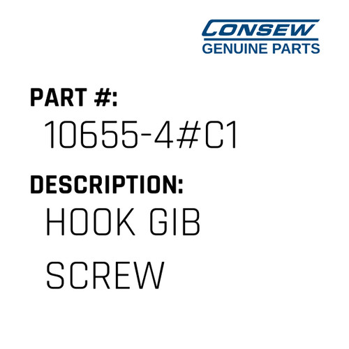 Hook Gib Screw - Consew #10655-4#C1 Genuine Consew Part