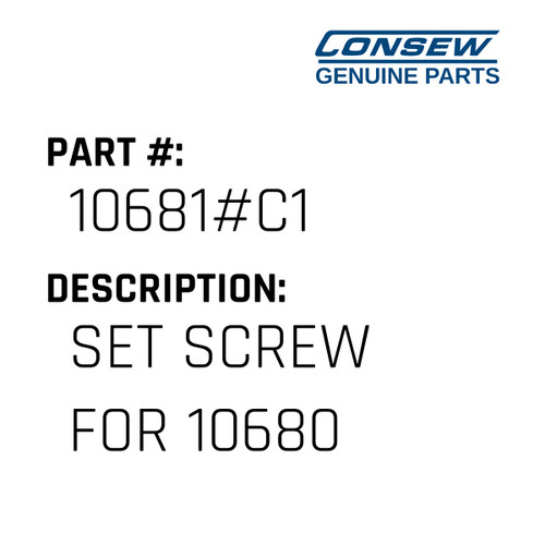 Set Screw For 10680 - Consew #10681#C1 Genuine Consew Part