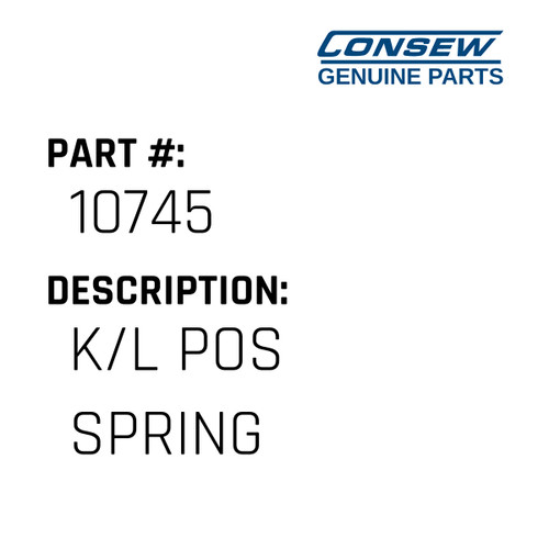 K/L Pos Spring - Consew #10745 Genuine Consew Part