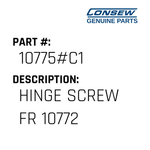 Hinge Screw Fr 10772 - Consew #10775#C1 Genuine Consew Part