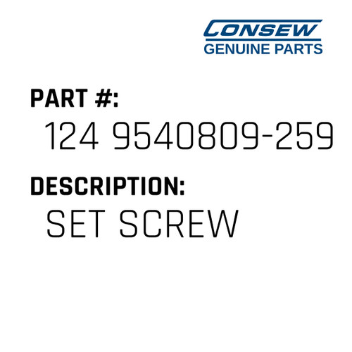 Set Screw - Consew #124 9540809-259 Genuine Consew Part