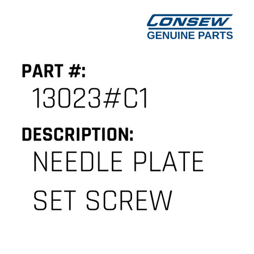 Needle Plate Set Screw - Consew #13023#C1 Genuine Consew Part