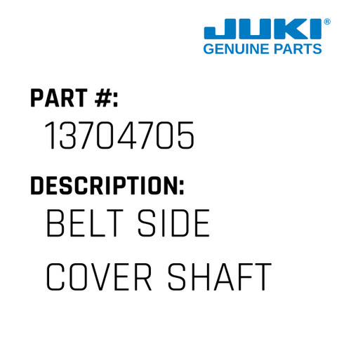 Belt Side Cover Shaft - Juki #13704705 Genuine Juki Part