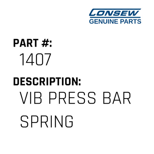 Vib Press Bar Spring - Consew #1407 Genuine Consew Part