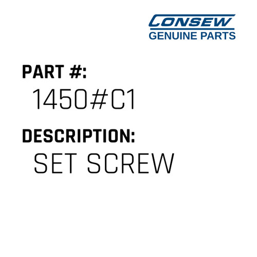 Set Screw - Consew #1450#C1 Genuine Consew Part