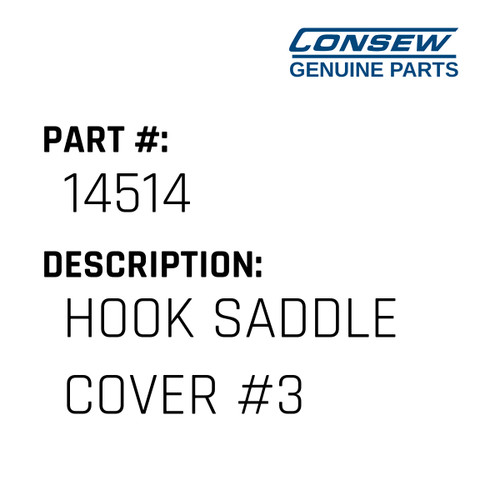 Hook Saddle Cover #3 - Consew #14514 Genuine Consew Part