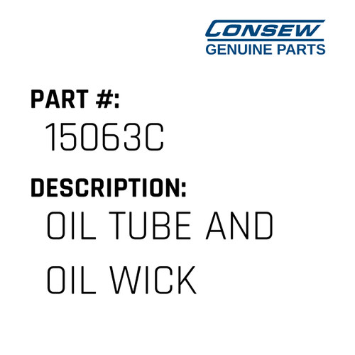 Oil Tube And Oil Wick - Consew #15063C Genuine Consew Part