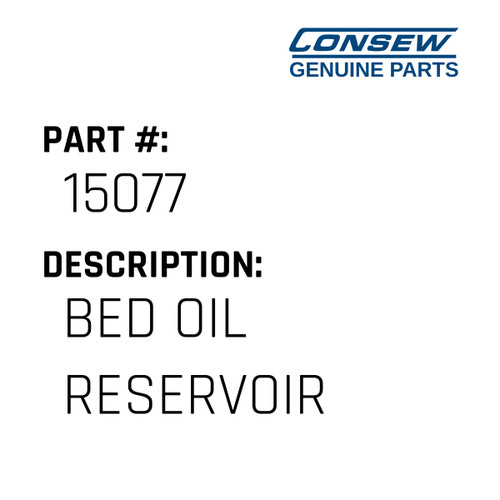 Bed Oil Reservoir - Consew #15077 Genuine Consew Part