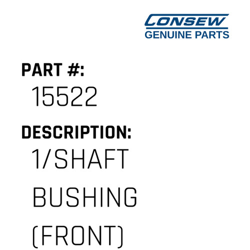 1/Shaft Bushing - Consew #15522 Genuine Consew Part